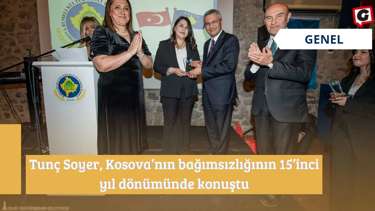 Tunç Soyer, Kosova’nın bağımsızlığının 15’inci yıl dönümünde konuştu