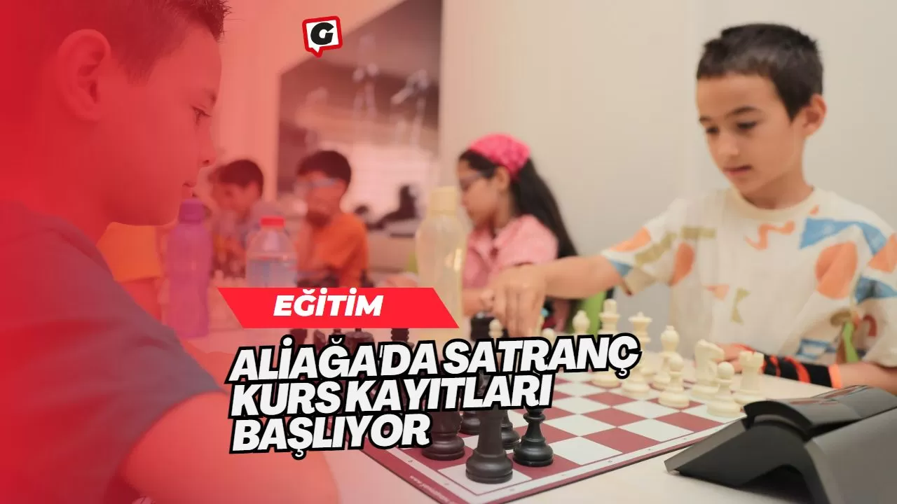 Aliağa'da Satranç Kurs Kayıtları Başlıyor