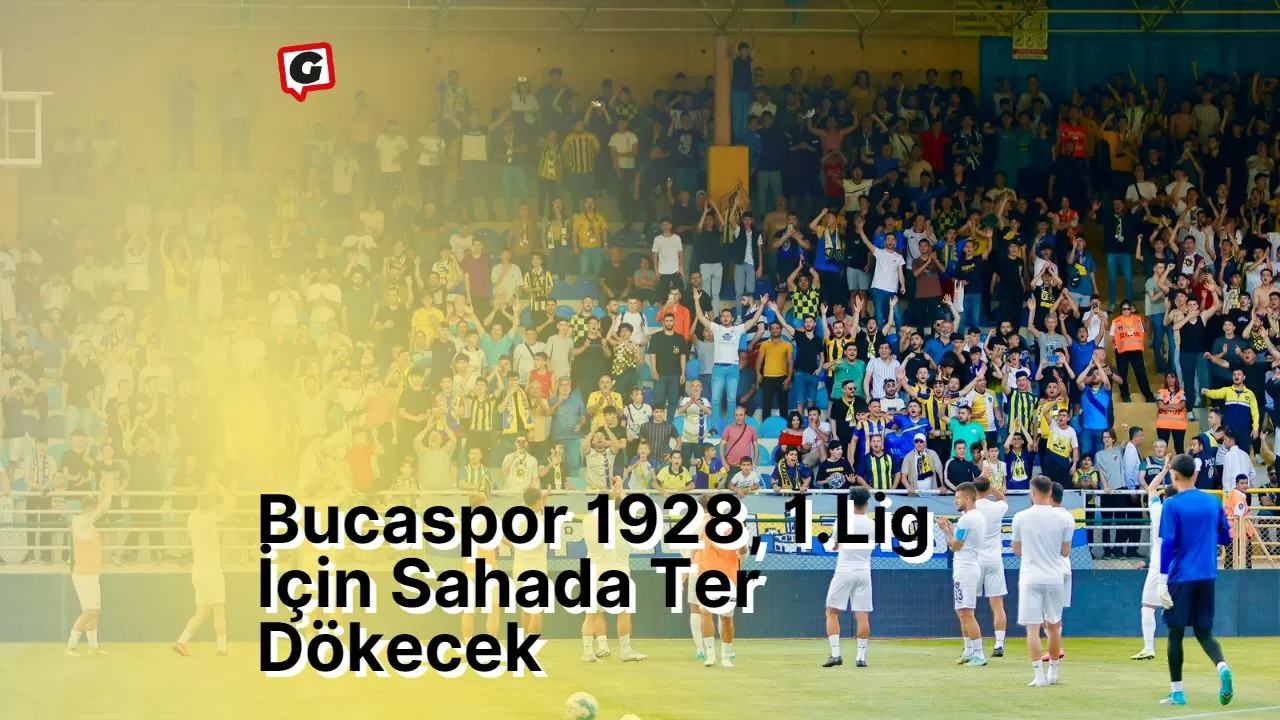 Bucaspor 1928, 1.Lig İçin Sahada Ter Dökecek