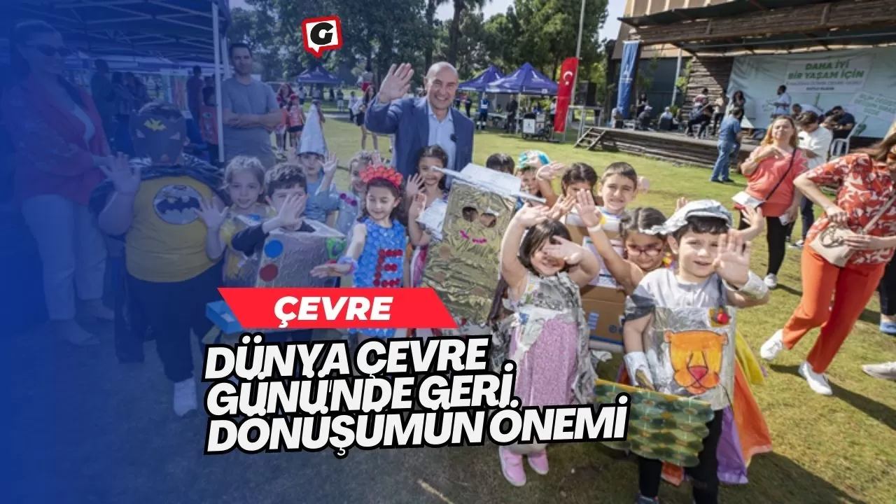 Dünya Çevre Günü'nde Geri Dönüşümün Önemi