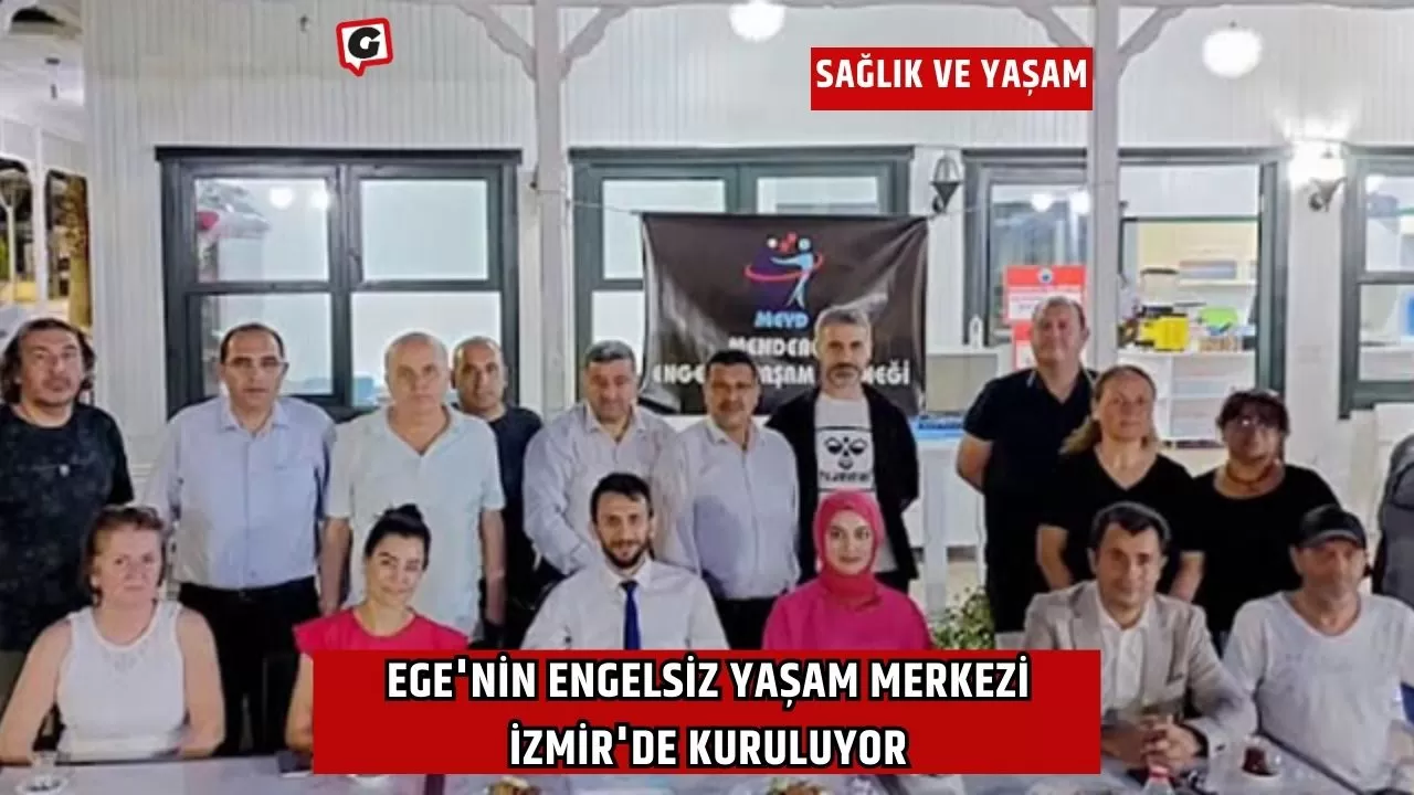 Ege'nin Engelsiz Yaşam Merkezi İzmir'de Kuruluyor