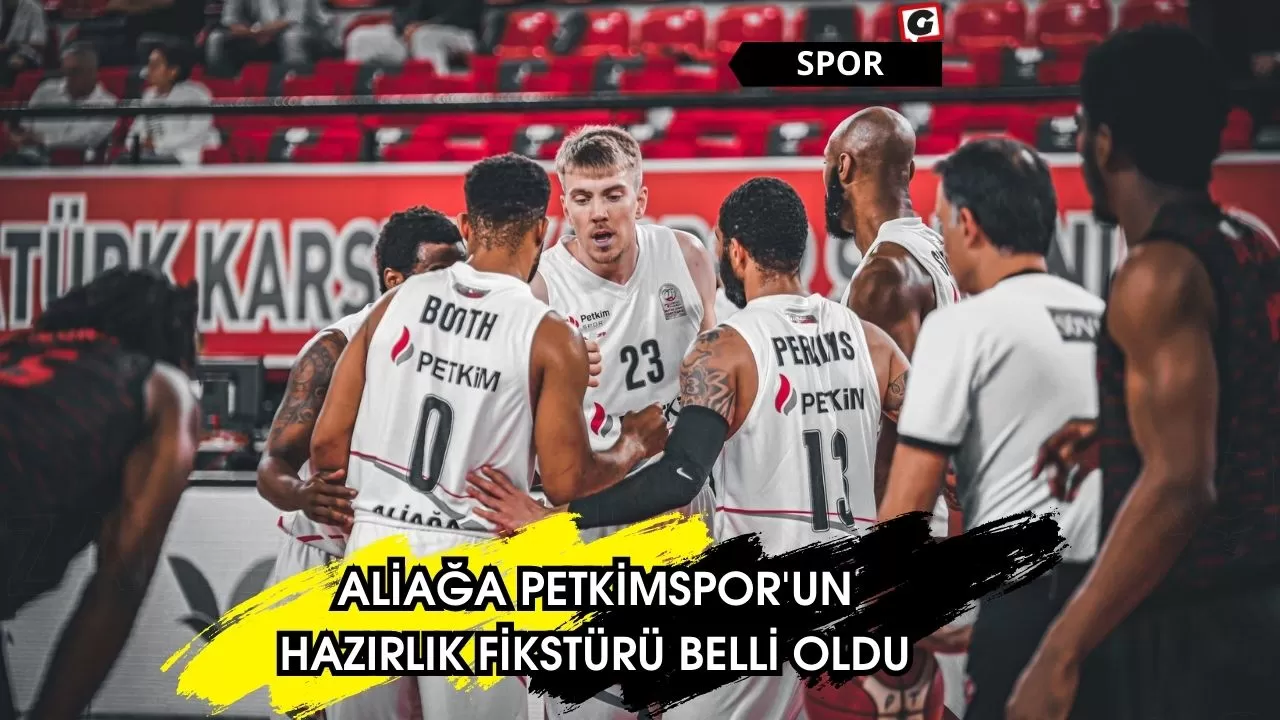 Aliağa Petkimspor'un Hazırlık Fikstürü Belli Oldu