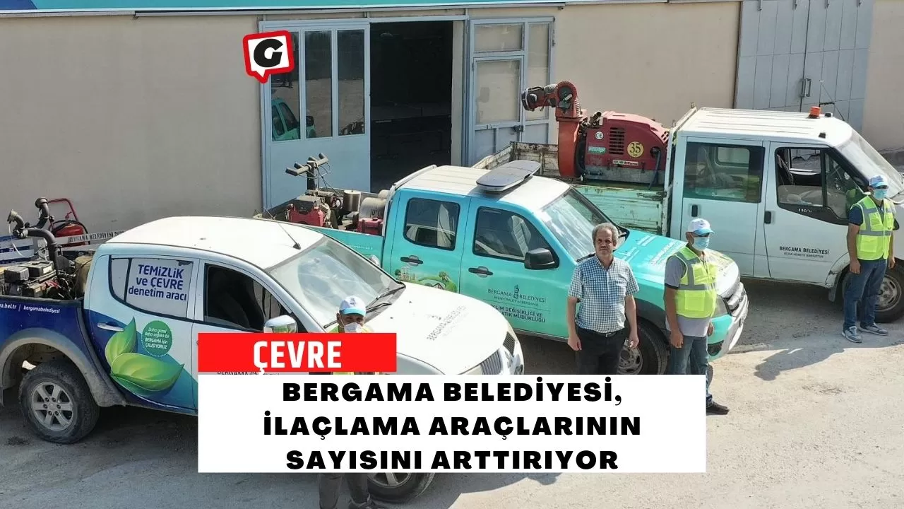 Bergama Belediyesi, İlaçlama Araçlarının Sayısını Arttırıyor