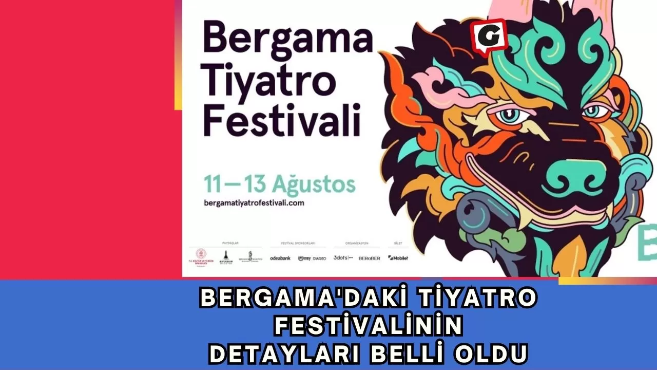 Bergama'daki Tiyatro Festivalinin Detayları Belli Oldu