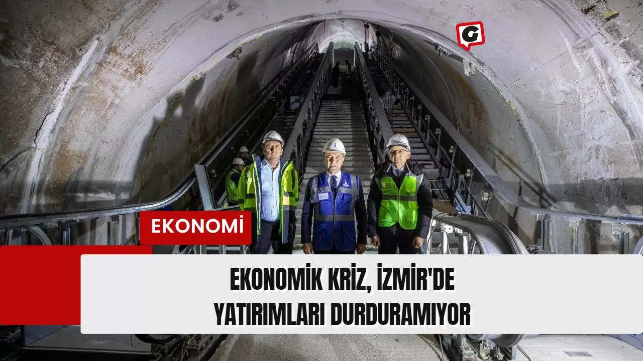 Ekonomik Kriz, İzmir'de Yatırımları Durduramıyor
