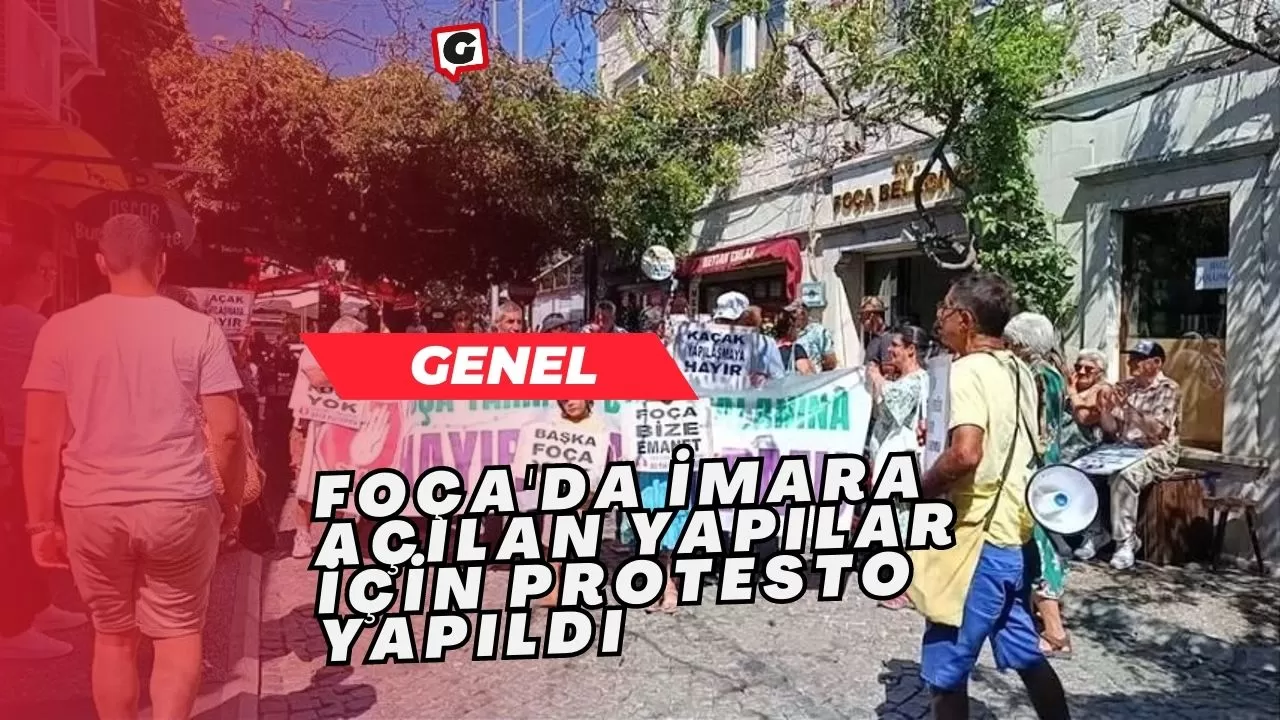 Foça'da İmara Açılan Yapılar İçin Protesto Yapıldı