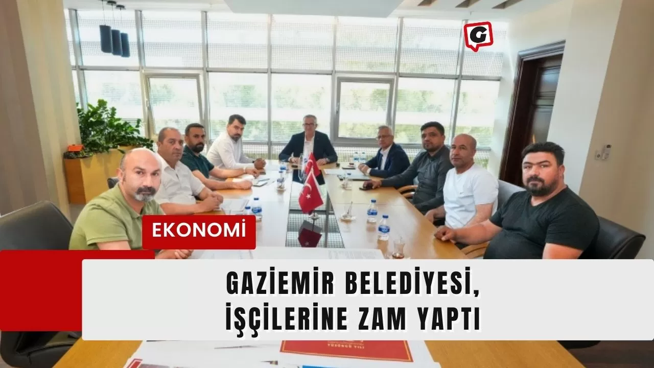 Gaziemir Belediyesi, İşçilerine Zam Yaptı