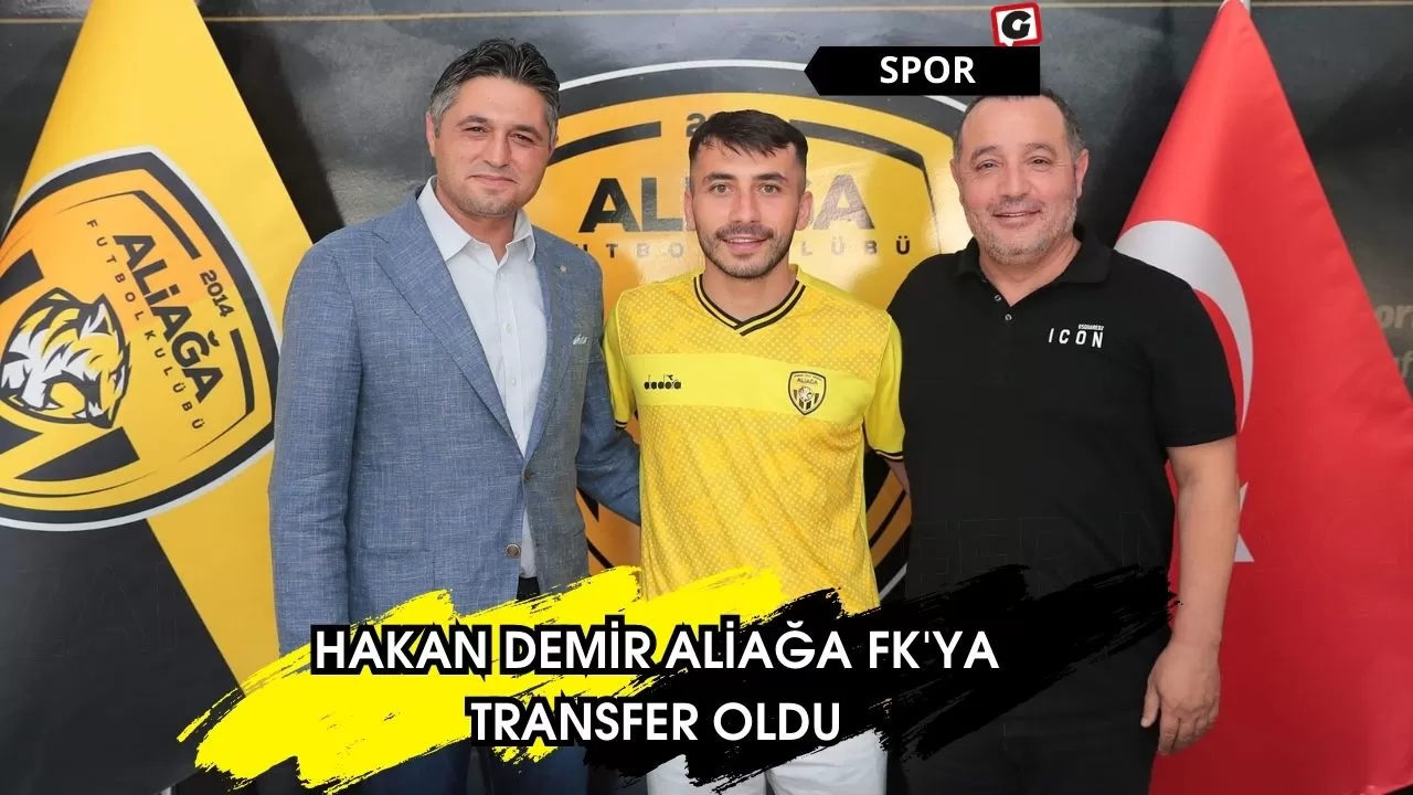 Hakan Demir Aliağa FK'ya Transfer Oldu