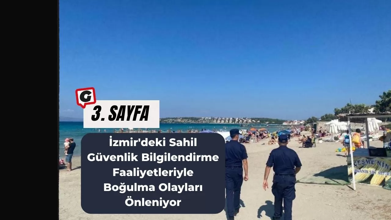 İzmir'deki Sahil Güvenlik Bilgilendirme Faaliyetleriyle Boğulma Olayları Önleniyor