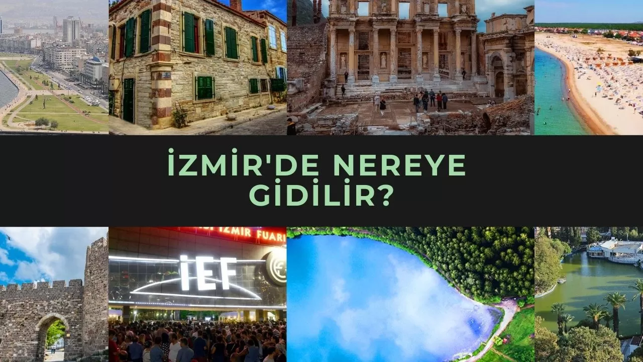 İzmir’de Gezilebilecek En Güzel Yerler
