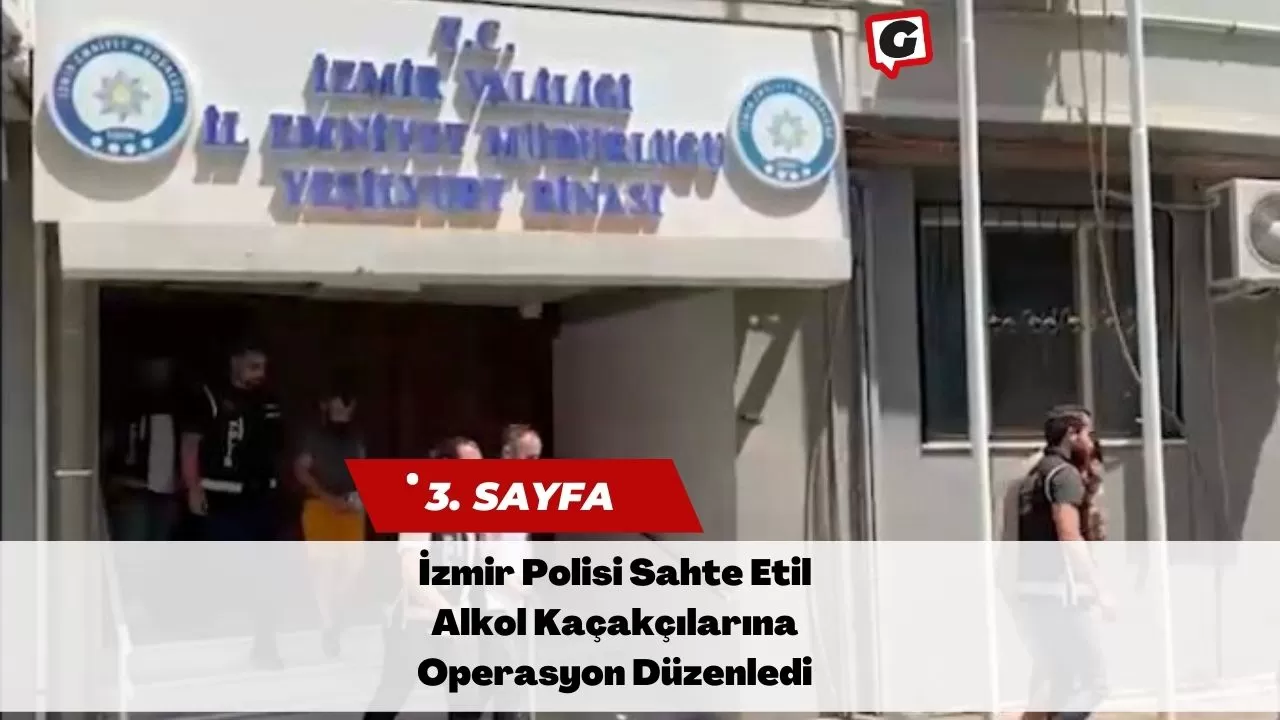 İzmir Polisi Sahte Etil Alkol Kaçakçılarına Operasyon Düzenledi
