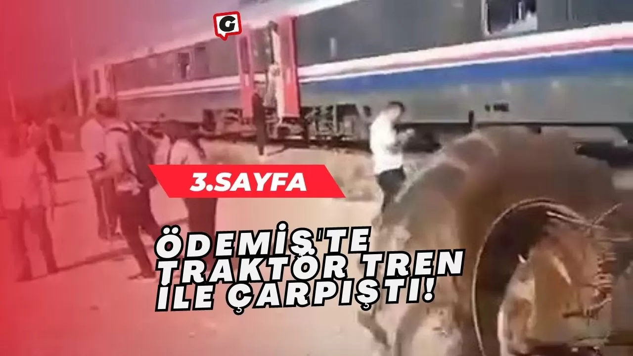 Ödemiş'te Traktör Tren İle Çarpıştı!
