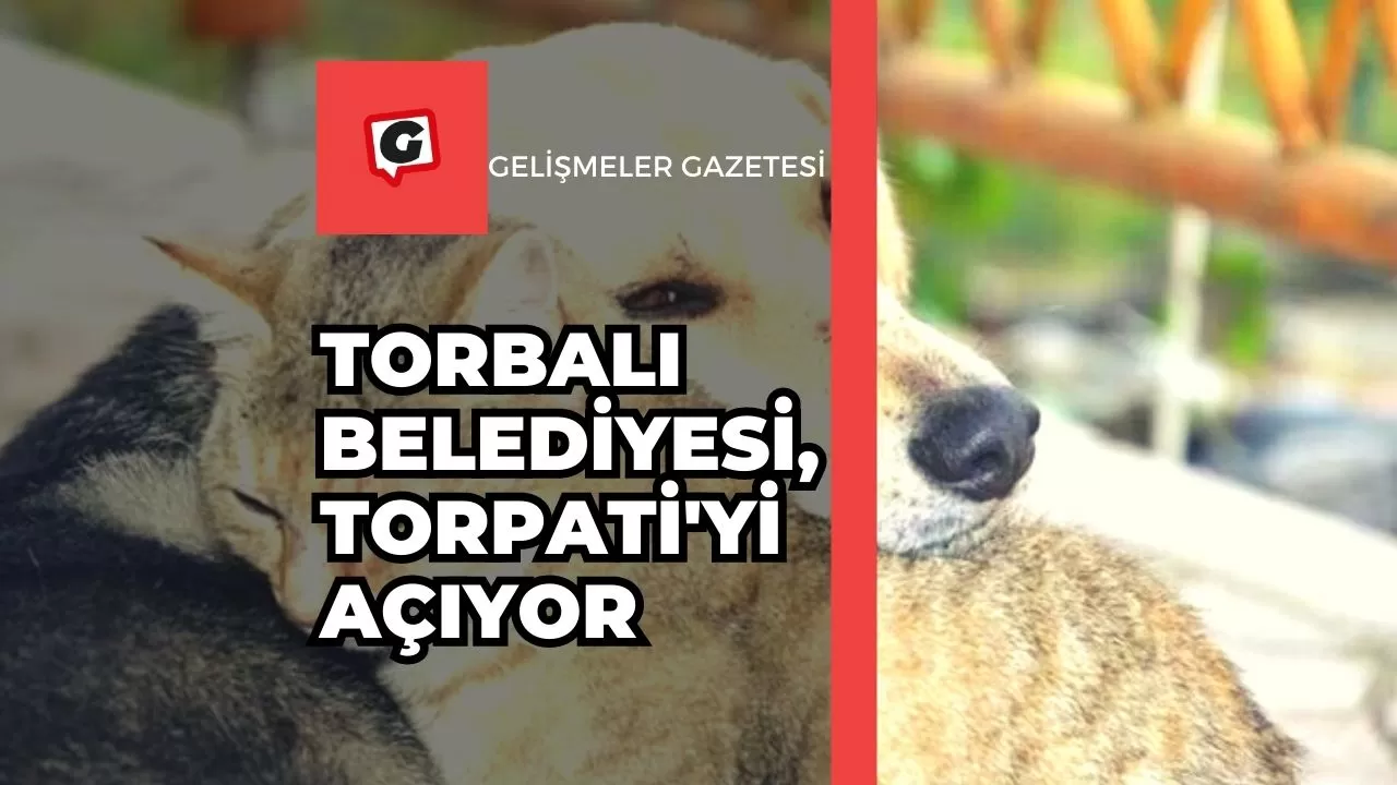 Torbalı Belediyesi, TORPATİ'yi Açıyor