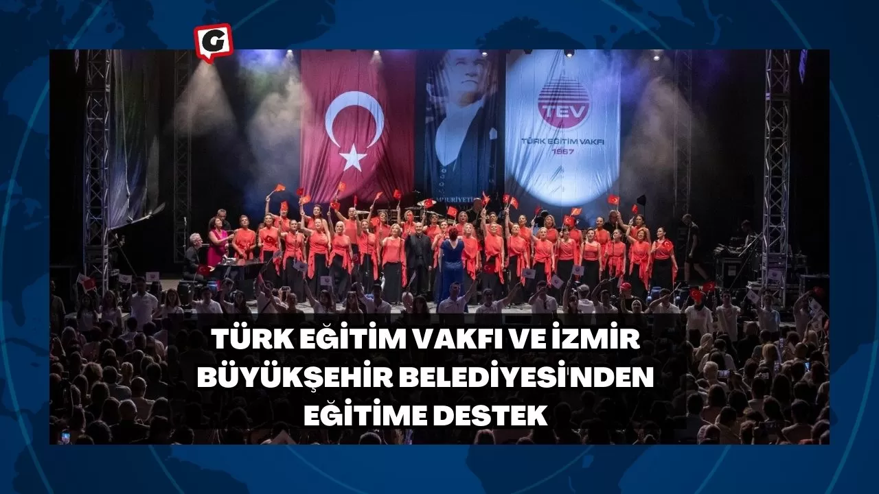 Türk Eğitim Vakfı ve İzmir Büyükşehir Belediyesi'nden Eğitime Destek
