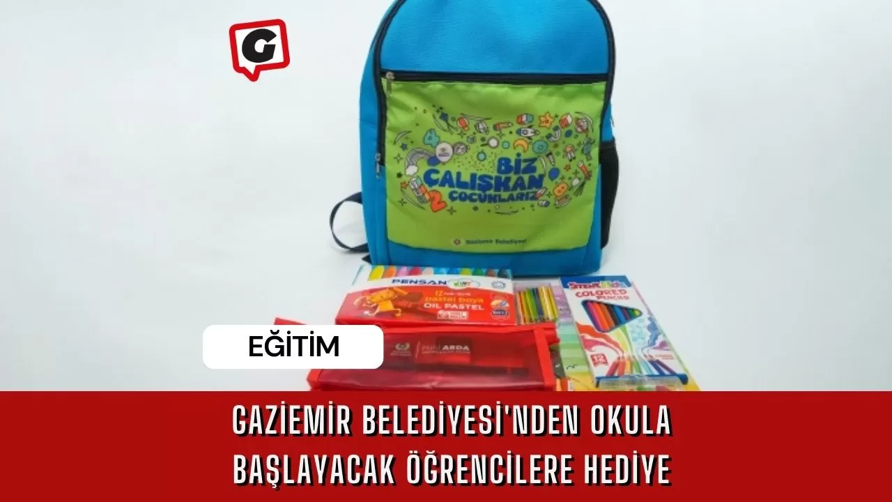 Gaziemir Belediyesi'nden Okula Başlayacak Öğrencilere Hediye