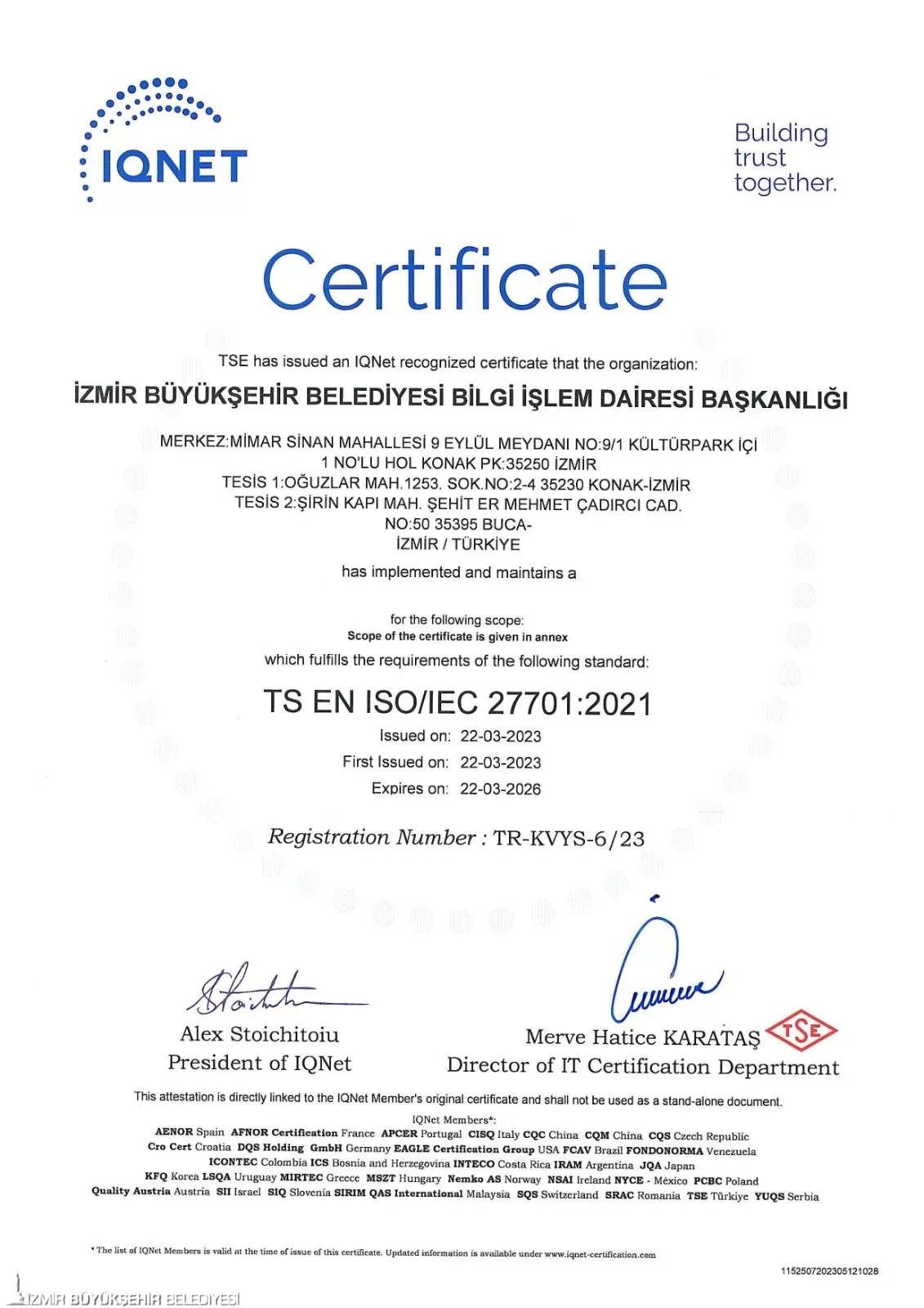 İzmir Büyükşehir Belediyesi, uluslararası ISO 27701 Kişisel Veri Güvenliği Standardını kazanarak bu unvanı alan ilk Büyükşehir Belediyesi oldu.