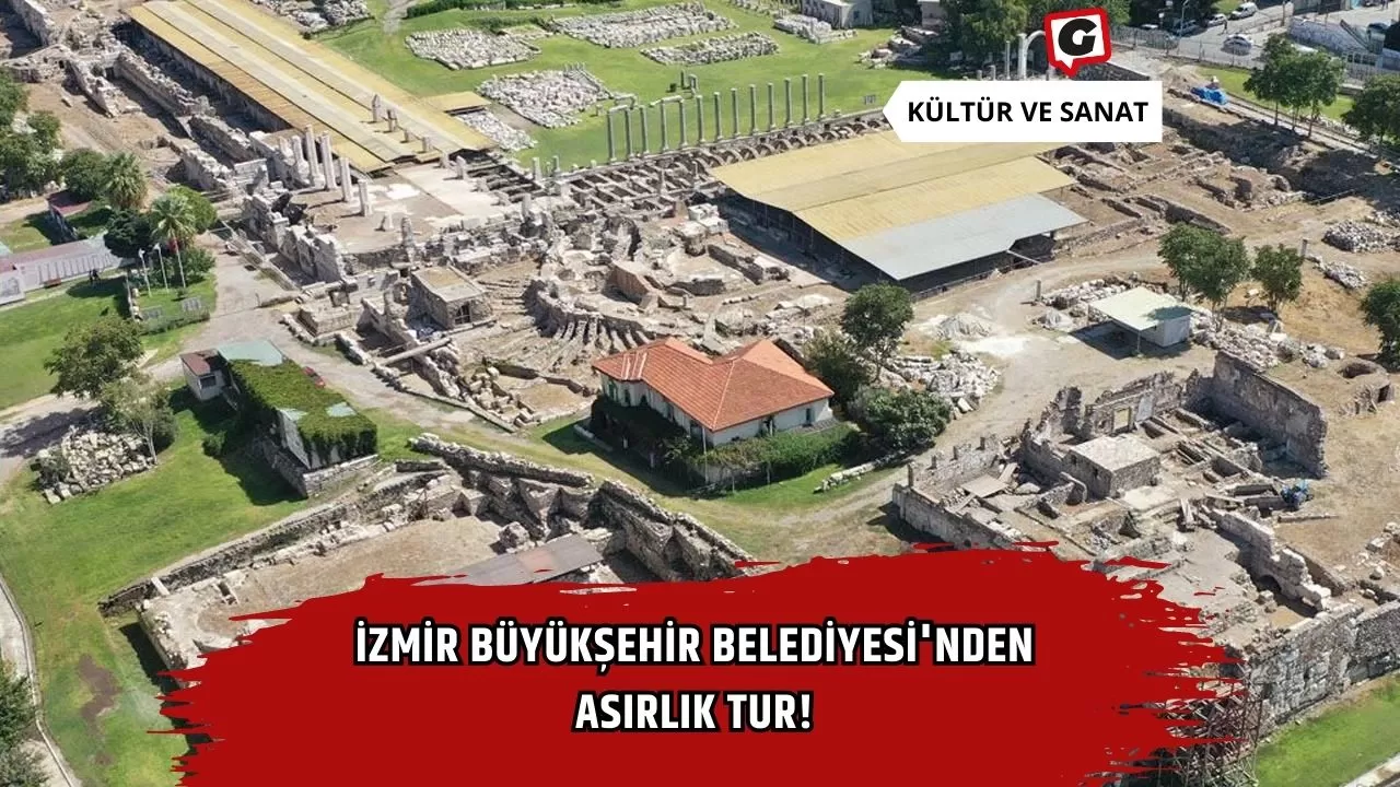 İzmir Büyükşehir Belediyesi'nden Asırlık Tur!