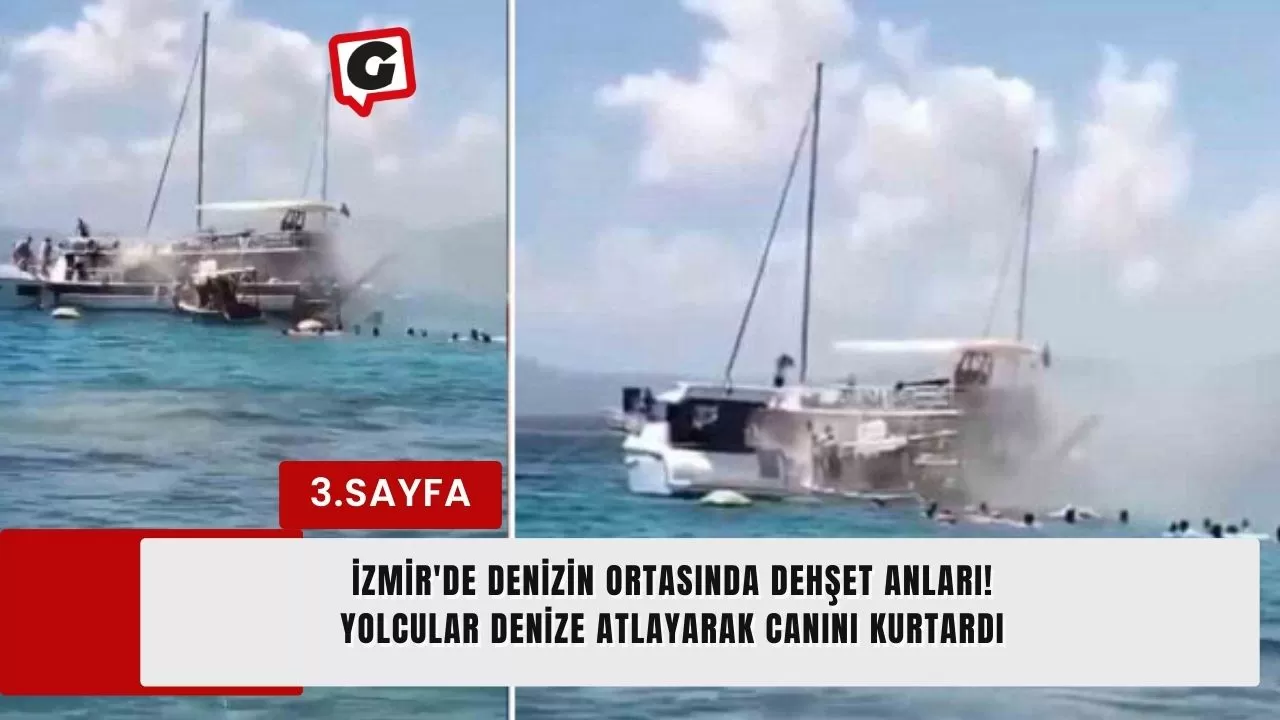 İzmir'de denizin ortasında dehşet anları! Yolcular denize atlayarak canını kurtardı