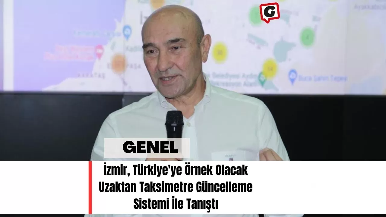 İzmir, Türkiye'ye Örnek Olacak Uzaktan Taksimetre Güncelleme Sistemi İle Tanıştı
