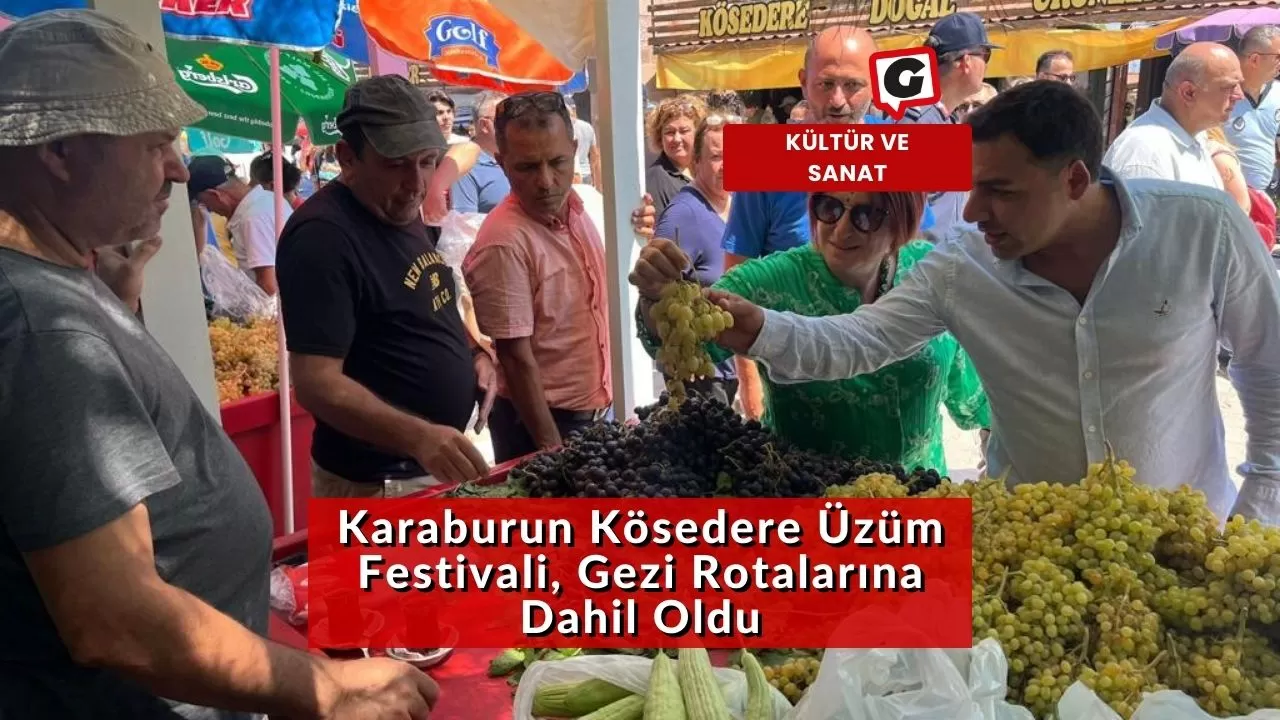 Karaburun Kösedere Üzüm Festivali, Gezi Rotalarına Dahil Oldu