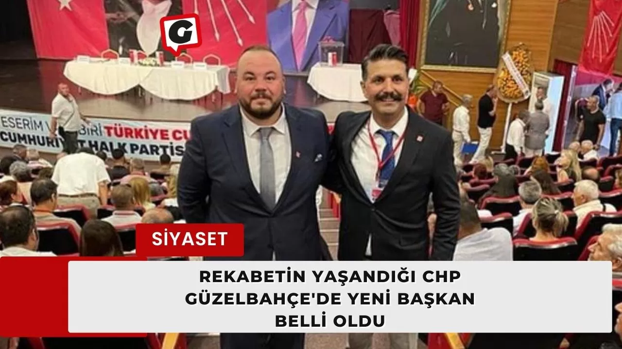 Rekabetin yaşandığı CHP Güzelbahçe'de yeni başkan belli oldu