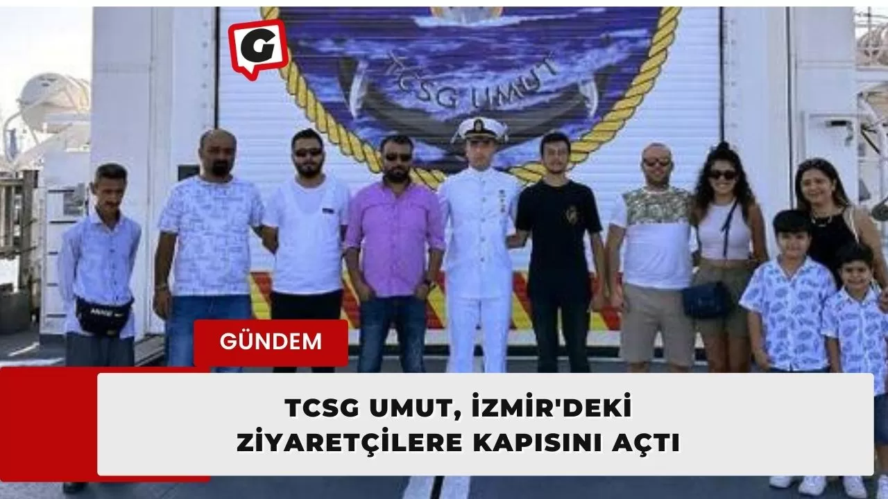 TCSG Umut, İzmir'deki Ziyaretçilere Kapısını Açtı