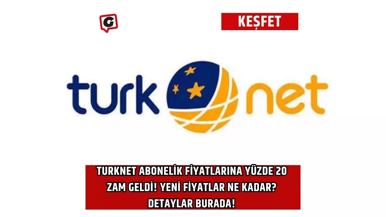 TurkNet Abonelik Fiyatlarına Yüzde 20 Zam Geldi! Yeni Fiyatlar Ne Kadar? Detaylar Burada!