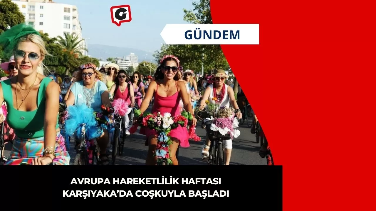 Avrupa Hareketlilik Haftası Karşıyaka’da coşkuyla başladı