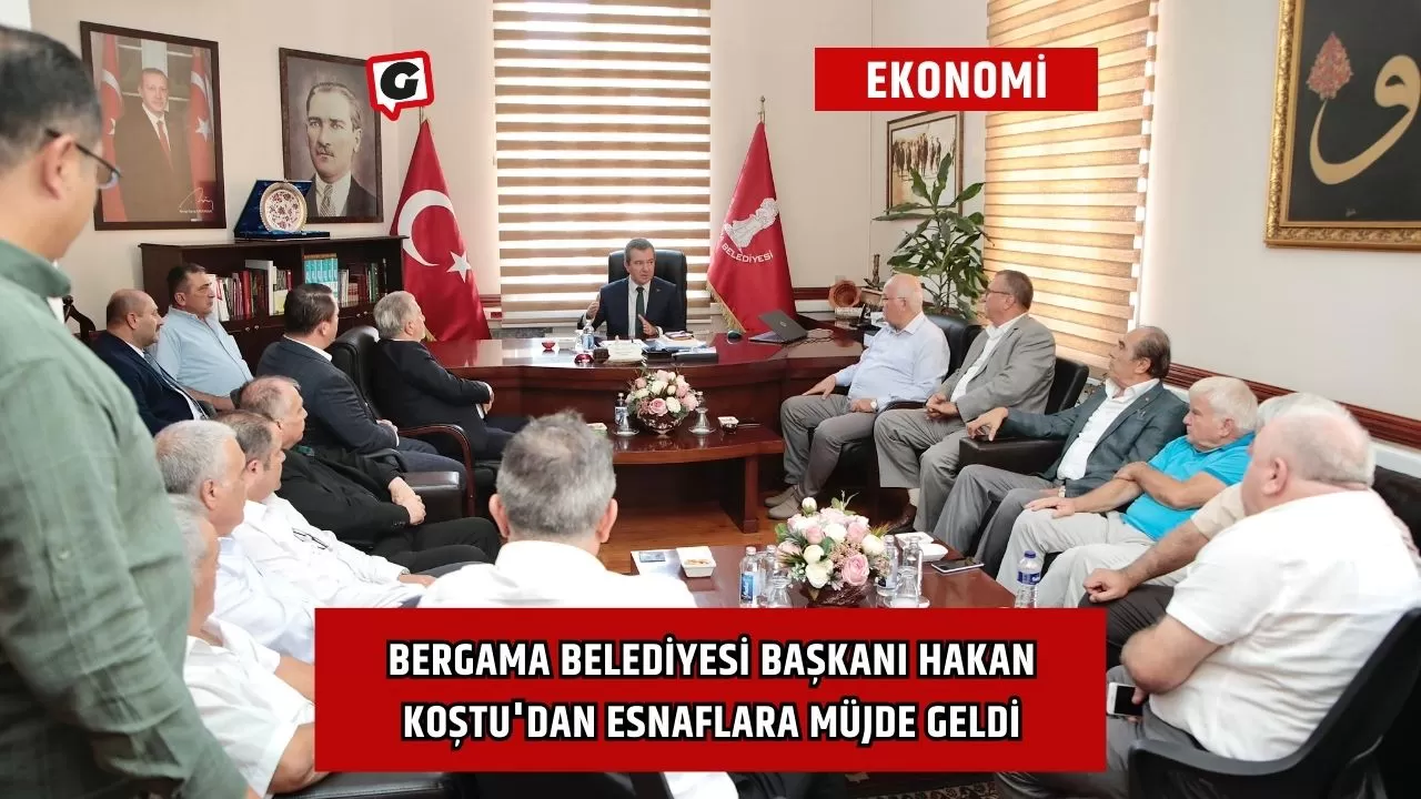 Bergama Belediyesi Başkanı Hakan Koştu'dan Esnaflara Müjde Geldi