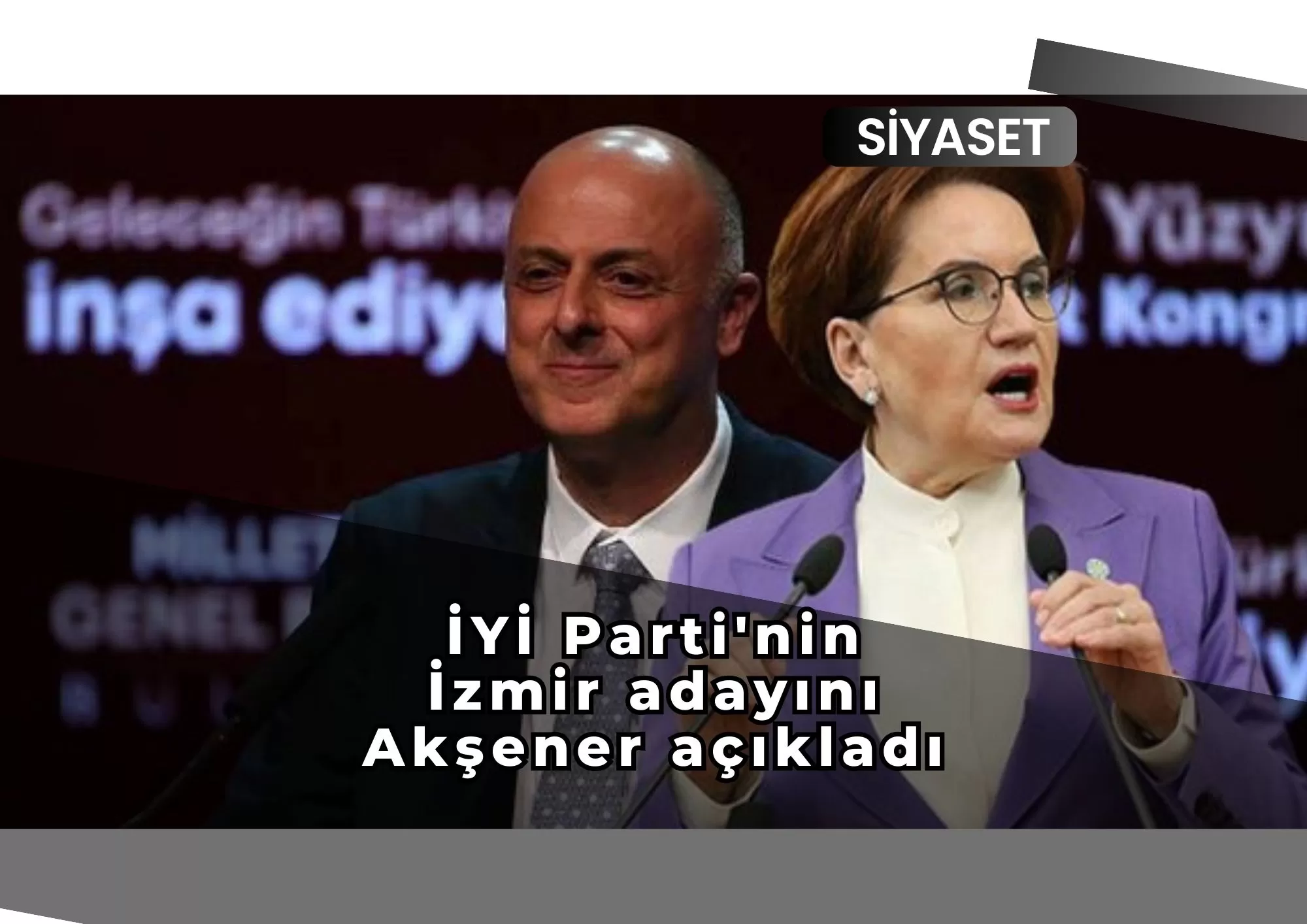 İYİ Parti'nin İzmir adayını Akşener açıkladı