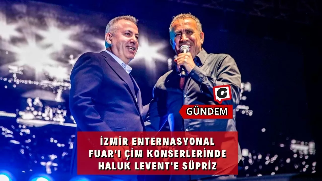 İzmir Enternasyonal Fuar'ı Çim Konserlerinde Haluk Levent'e Süpriz