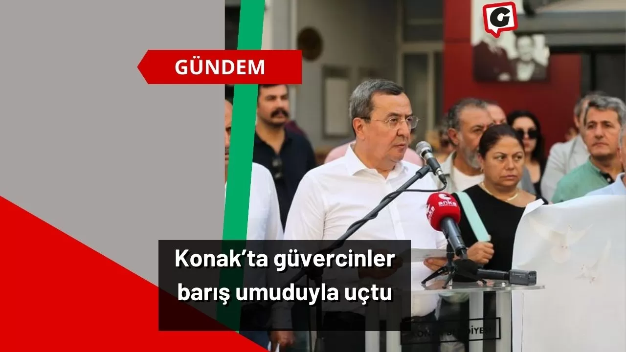 Konak’ta güvercinler barış umuduyla uçtu