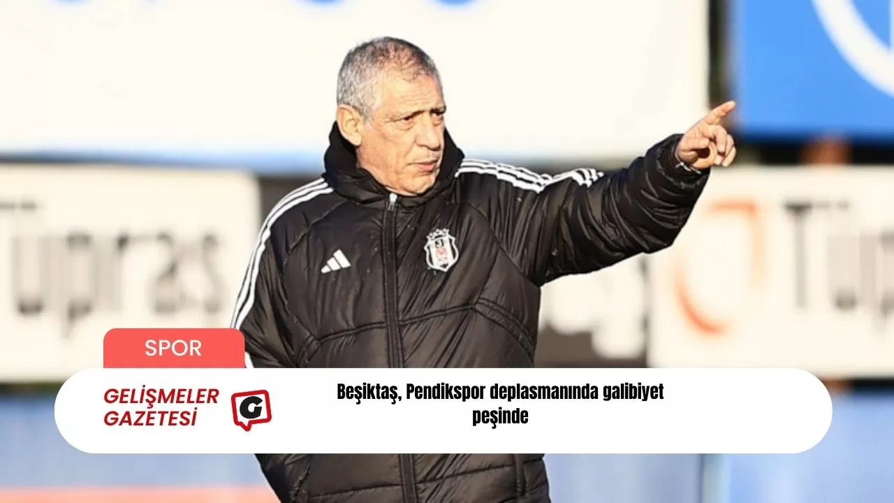 Beşiktaş, Pendikspor deplasmanında galibiyet peşinde