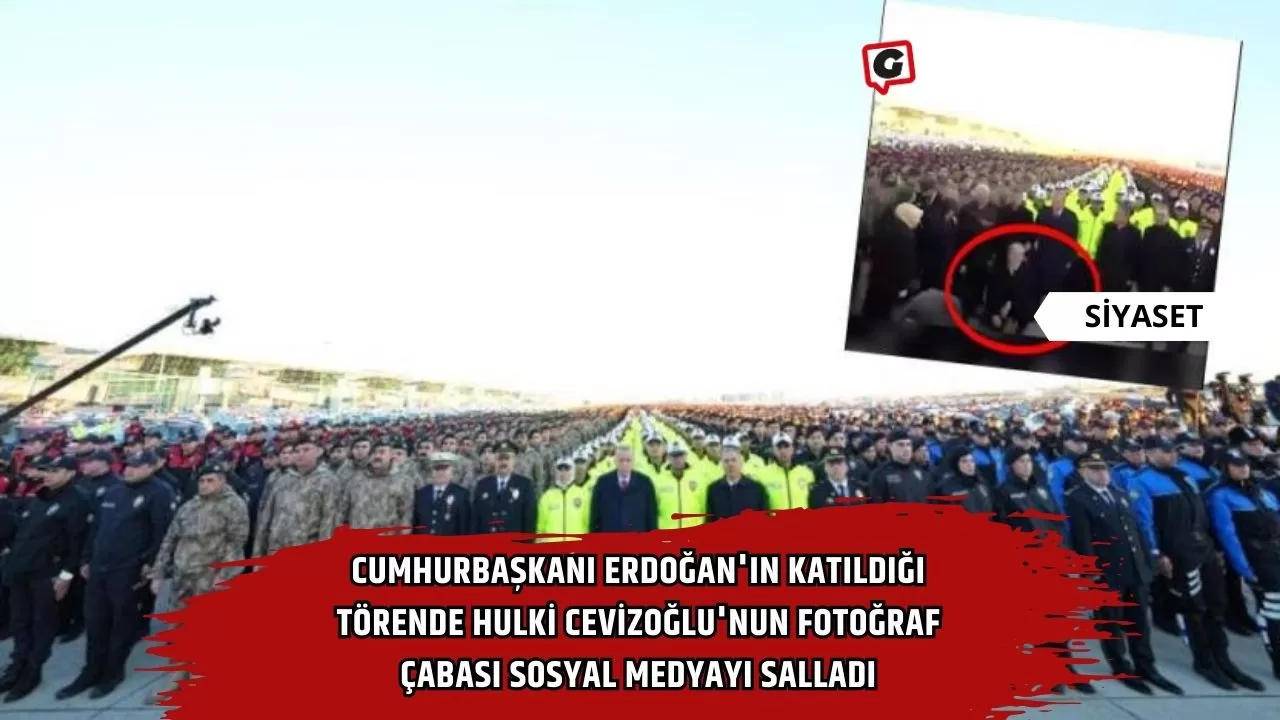 Cumhurbaşkanı Erdoğan'ın Katıldığı Törende Hulki Cevizoğlu'nun Fotoğraf Çabası Sosyal Medyayı Salladı