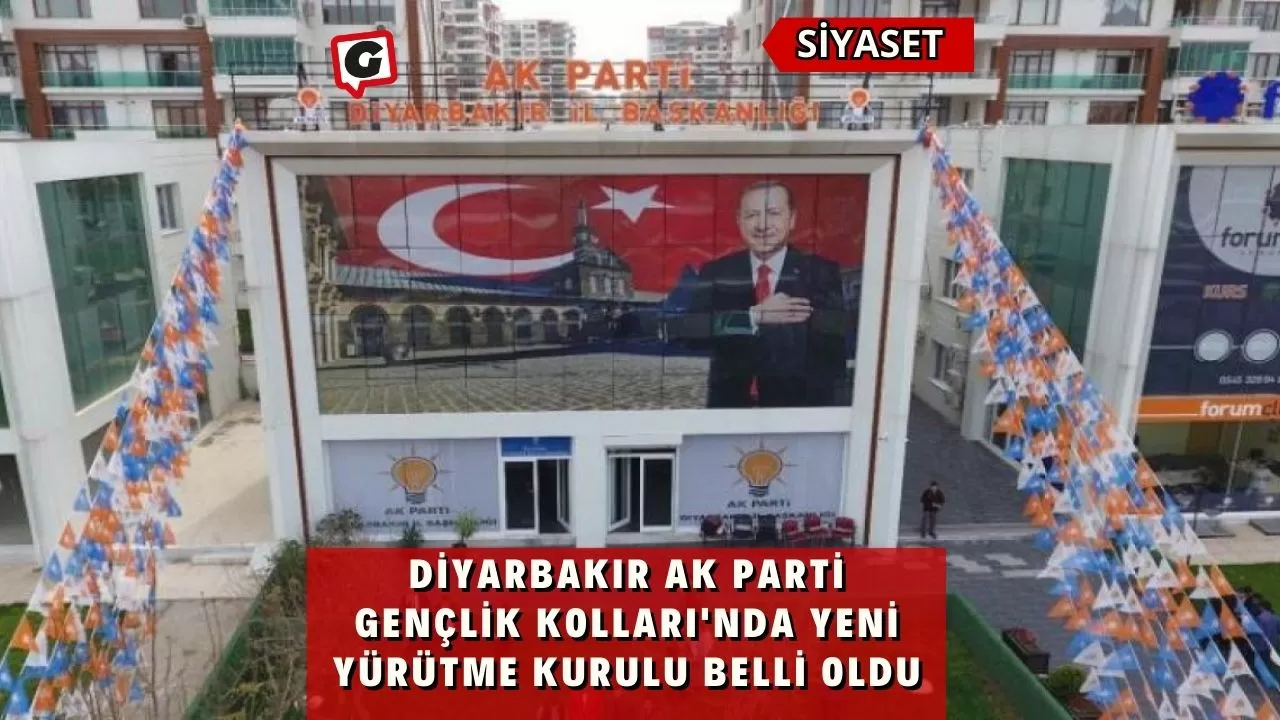 Diyarbakır Ak Parti Gençlik Kolları'nda Yeni Yürütme Kurulu Belli Oldu