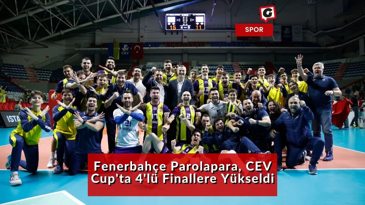Fenerbahçe Parolapara, CEV Cup'ta 4'lü Finallere Yükseldi