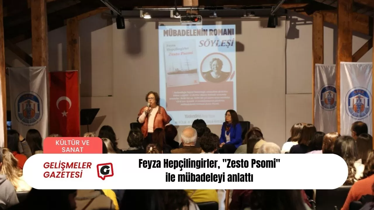 Feyza Hepçilingirler, "Zesto Psomi" ile mübadeleyi anlattı