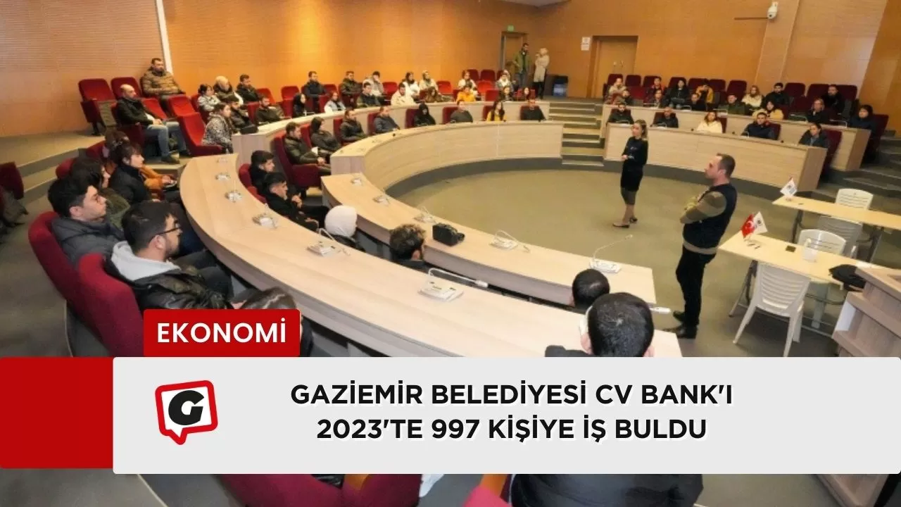Gaziemir Belediyesi CV Bank'ı 2023'te 997 kişiye iş buldu