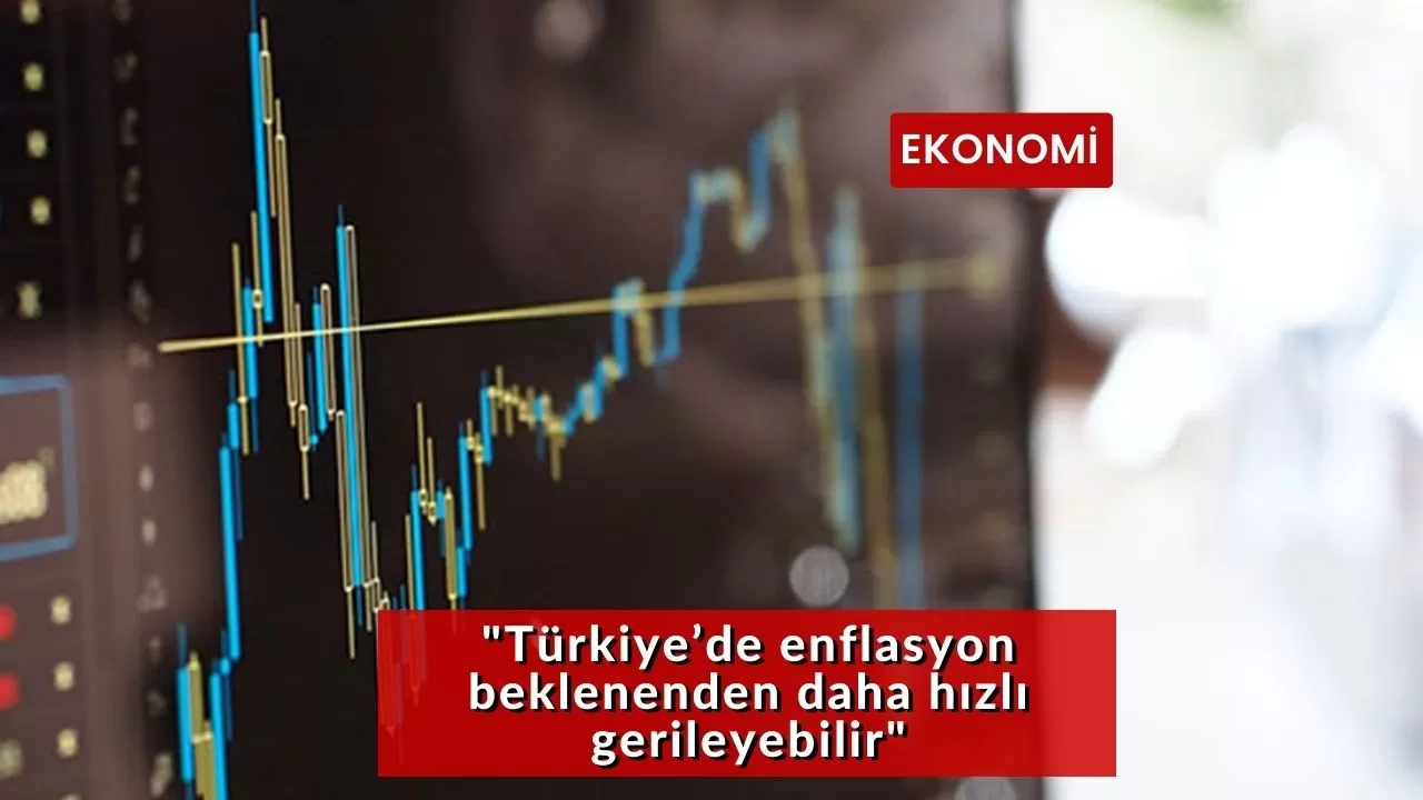 Goldman Sachs: "Türkiye’de enflasyon beklenenden daha hızlı gerileyebilir"