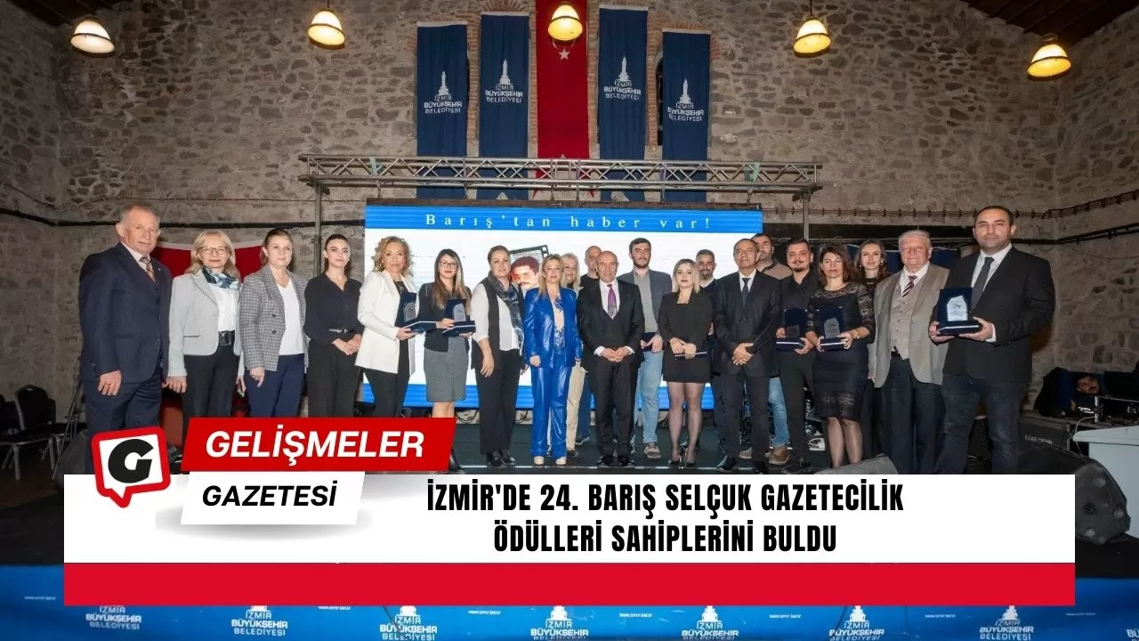 İzmir'de 24. Barış Selçuk Gazetecilik Ödülleri sahiplerini buldu