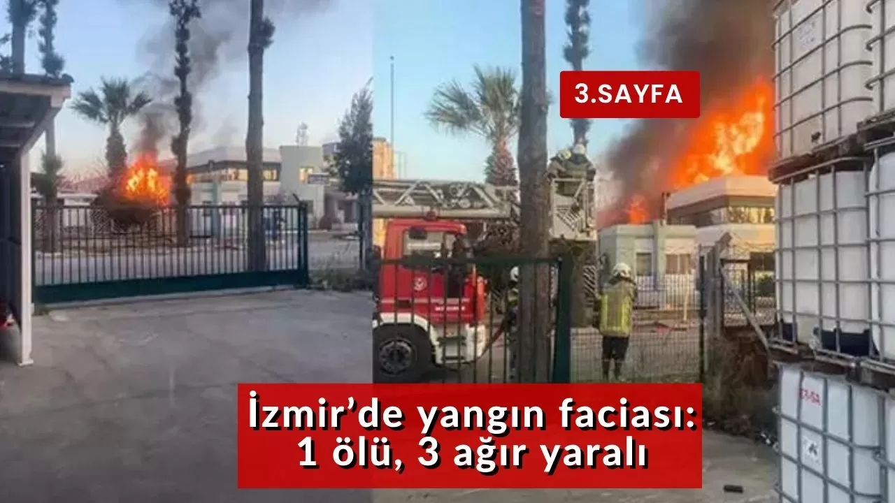İzmir’de yangın faciası: 1 ölü, 3 ağır yaralı