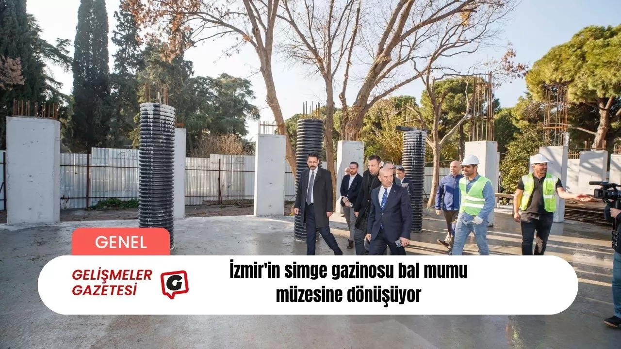 İzmir'in simge gazinosu bal mumu müzesine dönüşüyor