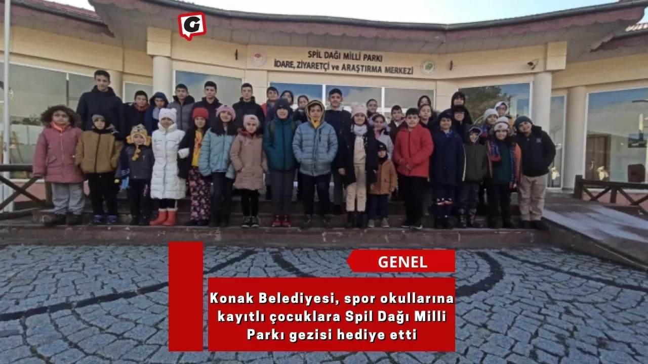Konak Belediyesi, spor okullarına kayıtlı çocuklara Spil Dağı Milli Parkı gezisi hediye etti