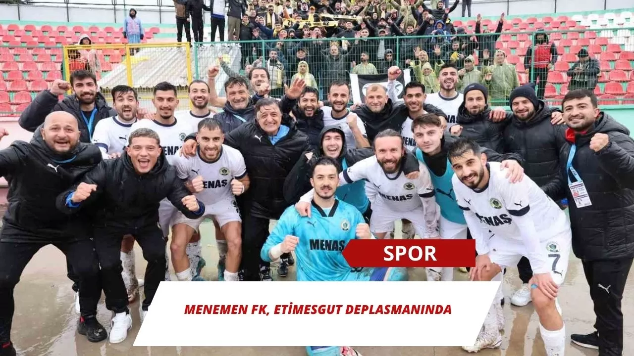 Menemen FK, Etimesgut deplasmanında