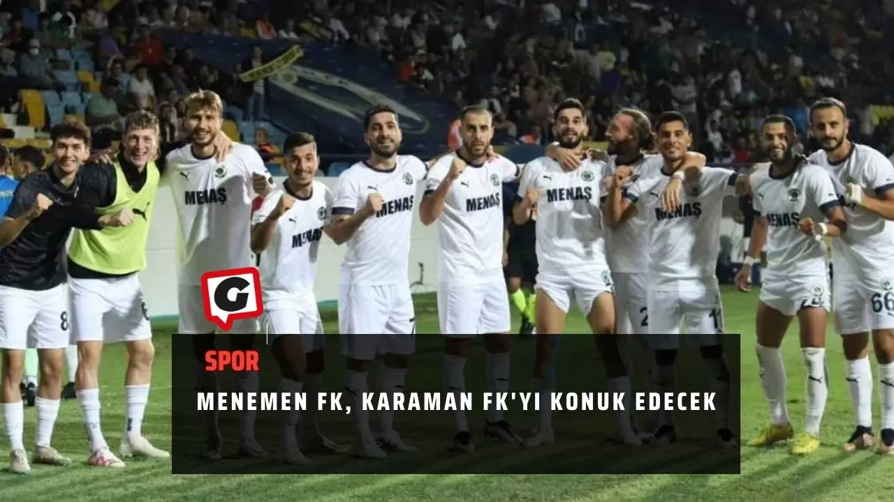 Menemen FK, Karaman FK'yı konuk edecek