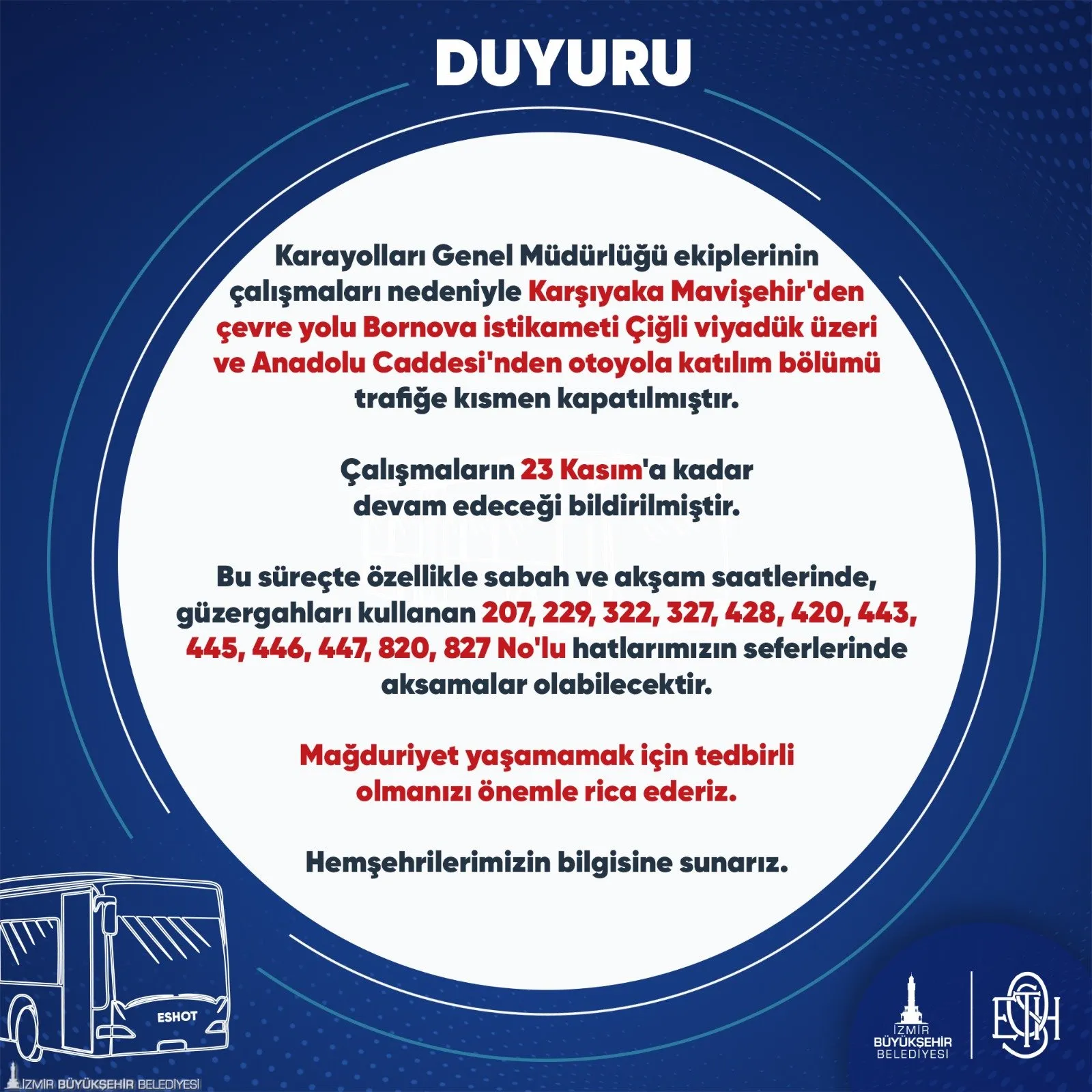 Karayolları Genel Müdürlüğü’nün İzmir Kuzey Çevre Yolu'nda başlattığı yol çalışmaları, Karşıyaka ve Balçova’da trafik yoğunluğunu artırarak, otobüs ve tramvay seferlerinde aksamalara yol açıyor.