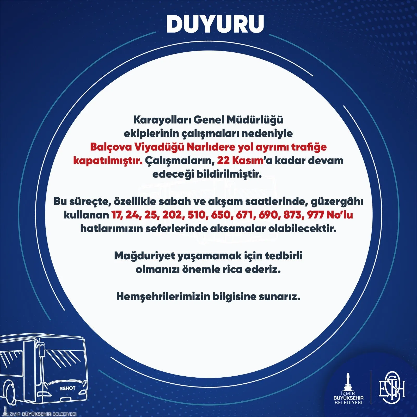 Karayolları Genel Müdürlüğü’nün İzmir Kuzey Çevre Yolu'nda başlattığı yol çalışmaları, Karşıyaka ve Balçova’da trafik yoğunluğunu artırarak, otobüs ve tramvay seferlerinde aksamalara yol açıyor.