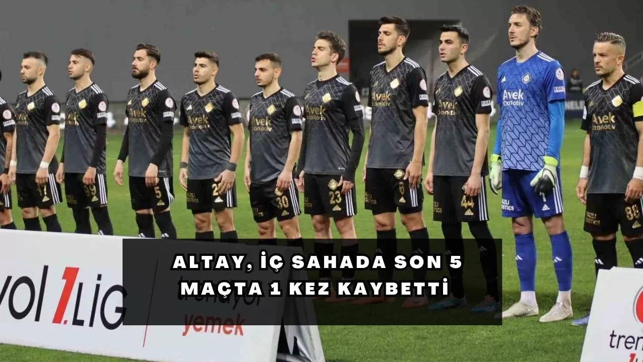 Altay, iç sahada son 5 maçta 1 kez kaybetti