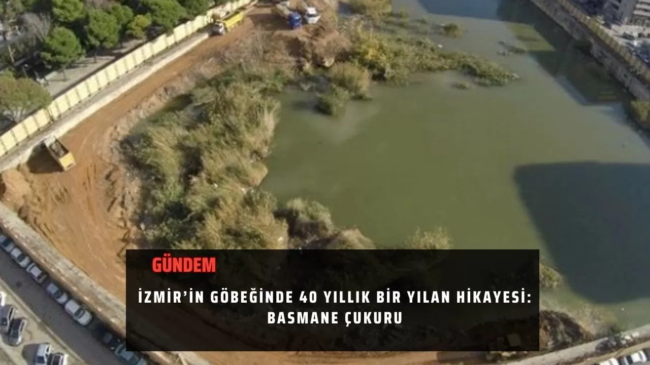 İzmir’in göbeğinde 40 yıllık bir yılan hikayesi: Basmane Çukuru