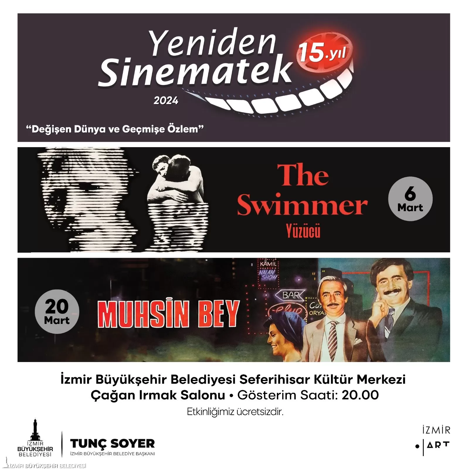 İzmir Büyükşehir Belediyesi'nin "Yeniden Sinematek" programı kapsamında Mart ayında "Değişen Dünya ve Geçmişe Özlem" temasıyla dört film ücretsiz olarak gösterime girecek.